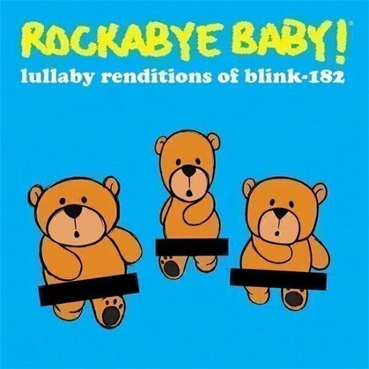 Rockabye Baby! Lullaby Renditions Of Blink-182