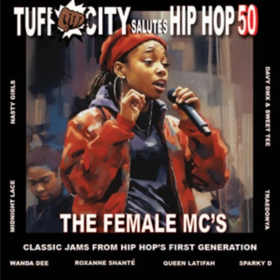 Tuff City Salutes Hip Hop 50: The Female MCs