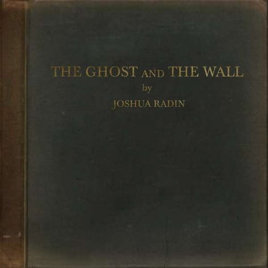 The Ghost And The Wall