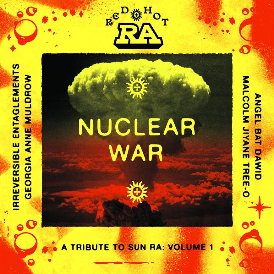 Red Hot + Ra: Nuclear War (A Tribute To Sun Ra: Volume 1)