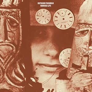 Hurried Life (Lost Recordings 1965-1971)