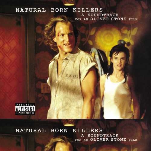 Natural Born Killers: A Soundtrack For An Oliver Stone Film