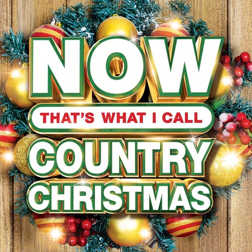 Now That's What I Call Country Christmas