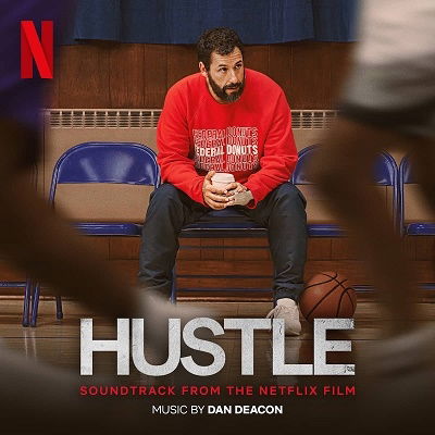 Hustle (Soundtrack From The Netflix Film)