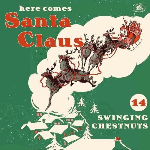 Here Comes Santa Claus (14 Swinging Chestnuts)