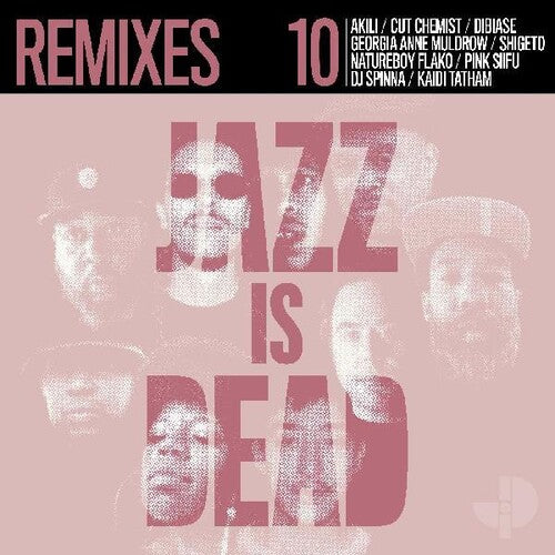 Jazz Is Dead 10 (Remixes)