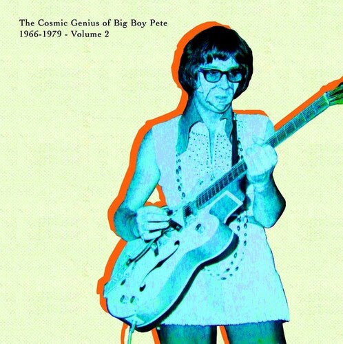 The Cosmic Genius Of Big Boy Pete 1966-1979 - Volume 2