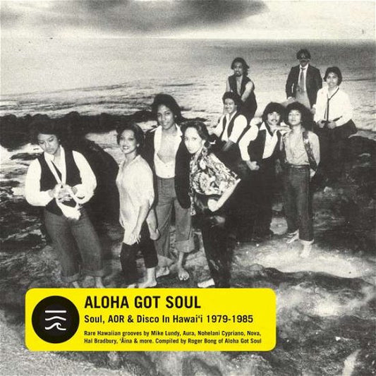 Aloha Got Soul (Soul, AOR & Disco in Hawai’i 1979-1985)