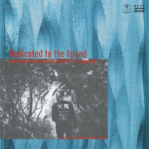 Dedicated To The Island -soundwalk & Music For Saunter Magazine