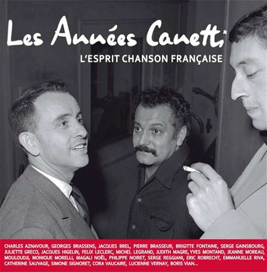 Les Années Canetti – L’Esprit Chanson Française