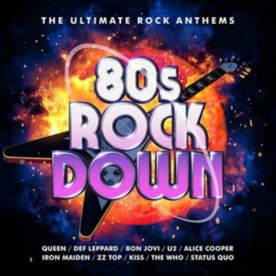 80s Rock Down (The Ultimate Rock Anthems)