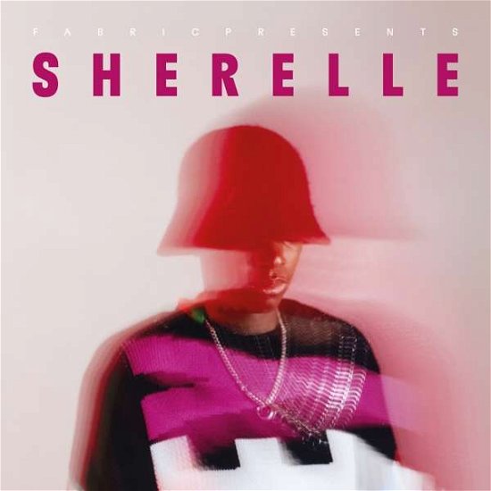 Fabric Presents SHERELLE