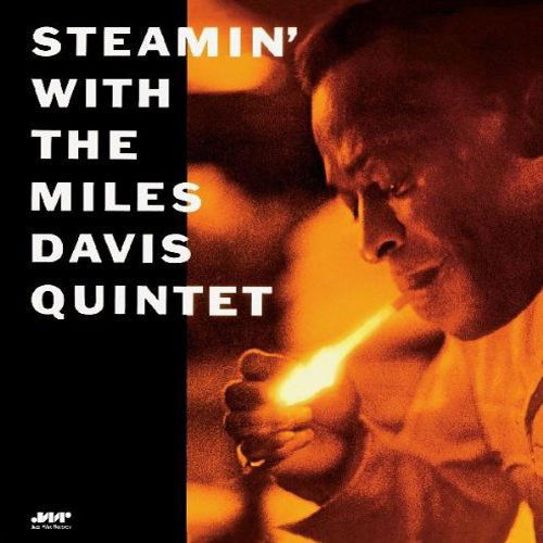 Steamin' With The Miles Davis Quintet